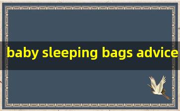  baby sleeping bags advice nhs